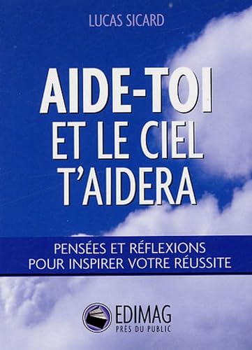 Aide-toi et le ciel t'aidera