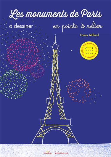 Les monuments de Paris à dessiner : en points à relier