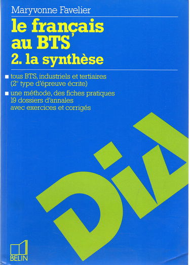 Le Francais Au Bts. Tome 2, La Synthese