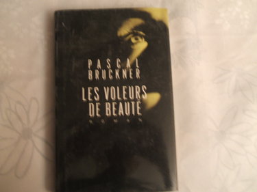 Couverture de Les voleurs de beauté par Pascal Bruckner