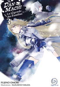 Danmachi : la légende des Familias. Vol. 3