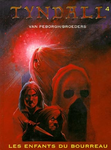 Tyndall, tome 4 : Les enfants du bourreau