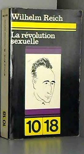 Couverture de La revolution sexuelle. Pour une autonomie caracterielle de l homme par Wilhelm Reich