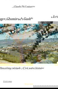 Les longs chemins de l'oubli - deuxième période : c'est notre histoire