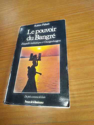 Le Pouvoir du Bangre : enquête initiatique à Ouagadougou