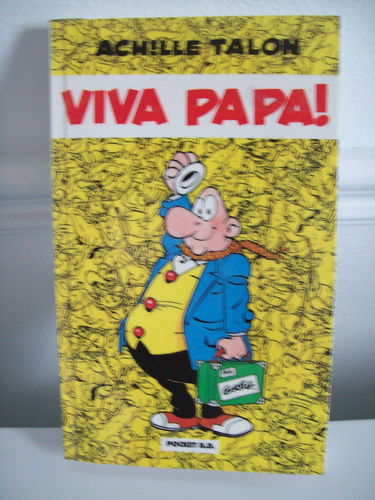 Achille Talon dans Viva papa !