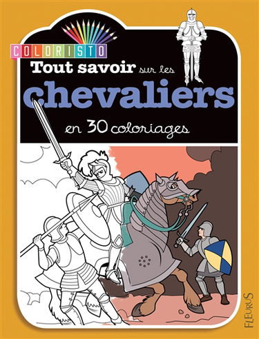 Tout savoir sur les chevaliers en 30 coloriages