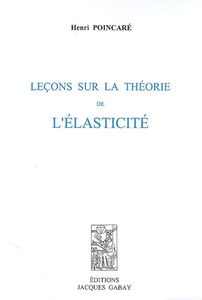 Leçons sur la théorie de l'élasticité