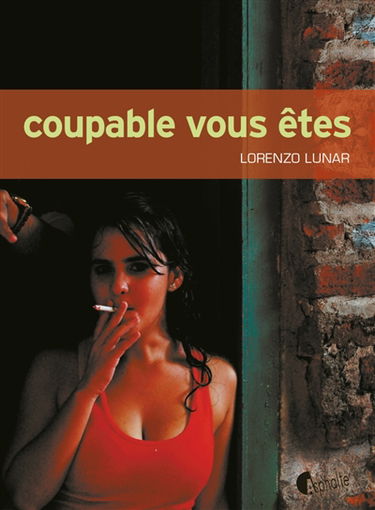 Coupable vous êtes