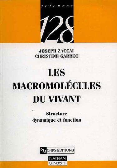 Les macromolécules du vivant : structure, dynamique et fonction