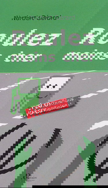 Roulez moins cher : j'écoconduis, j'économise !