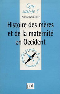 Histoire des mères et de la maternité en Occident
