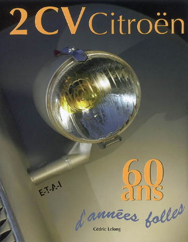 2 CV Citroën : 60 ans d'années folles