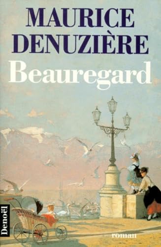 Helvétie. Vol. 4. Beauregard