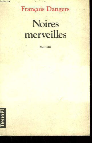 Noires merveilles