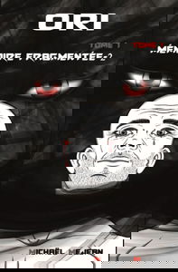 ORI TOME I: Mémoire Fragmentée-2