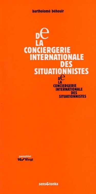 De la conciergerie internationale des situationnistes (1971)