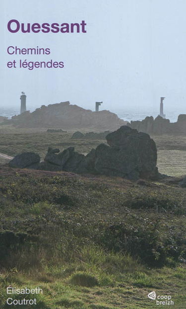 Ouessant : chemins et légendes