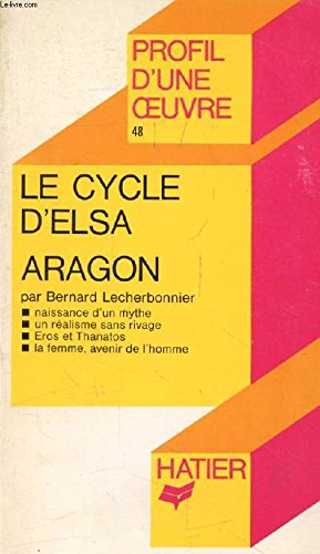 Le Cycle d'Elsa, Aragon: Analyse critique
