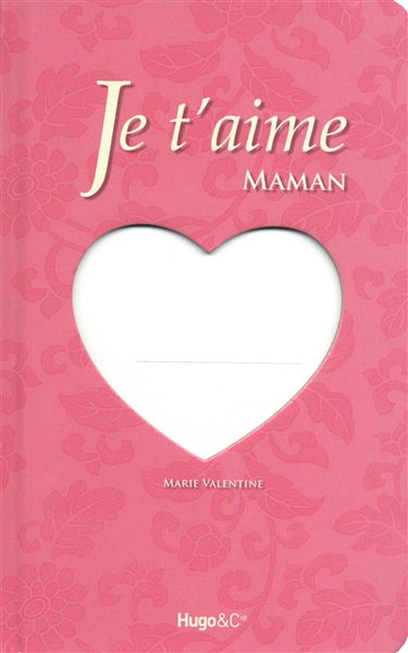 Je t'aime maman