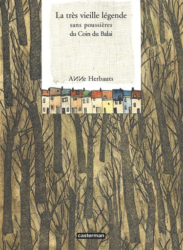 La très vieille légende sans poussières du Coin du balai : d'après la légende du Coin du Balai à Boitsfort, Bruxelles