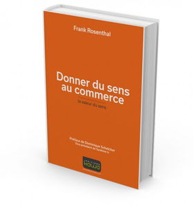 Donner du sens au commerce : la valeur du sens