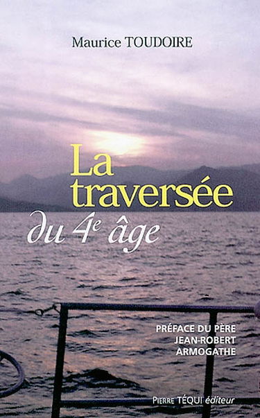 La traversée du quatrième âge