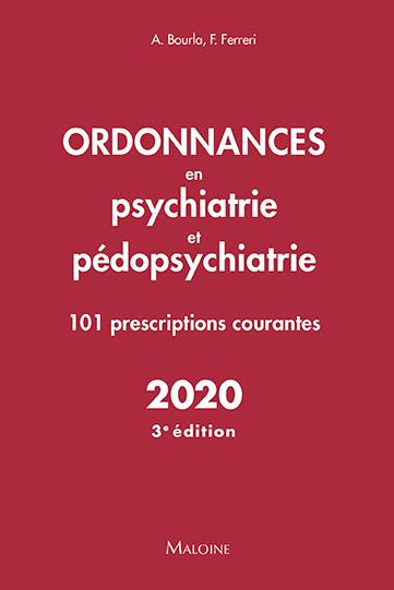Ordonnances en psychiatrie et pédopsychiatrie : 101 prescriptions courantes : 2020