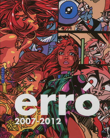 Couverture de Erro, 2007-2012 : catalogue général