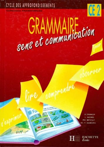 Grammaire, CE2 : sens et communication