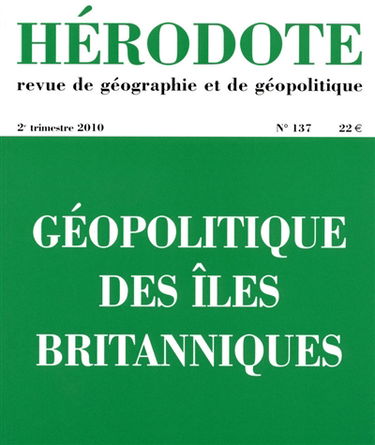 Hérodote, n° 137. Géopolitique des îles britanniques