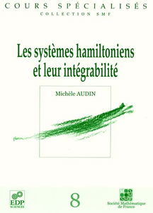 Les systèmes hamiltoniens et leur intégrabilité