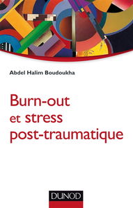 Burn-out et stress post-traumatique