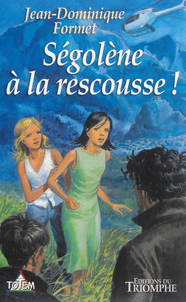 Couverture de Ségolène. Vol. 2. Ségolène à la rescousse !