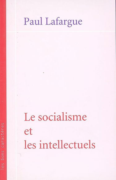 Le socialisme et les intellectuels