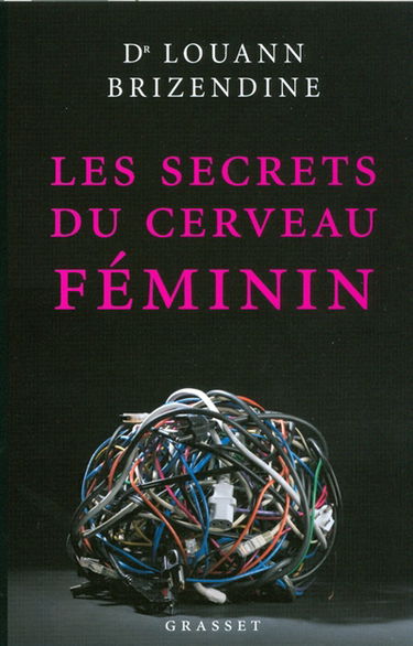 Les secrets du cerveau féminin