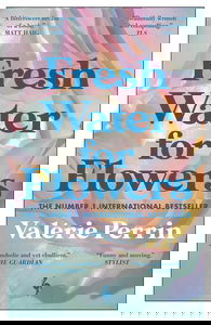 Fresh Water for Flowers: OVER 1 MILLION COPIES SOLD