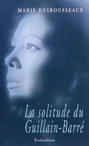 La solitude du Guillain-Barré