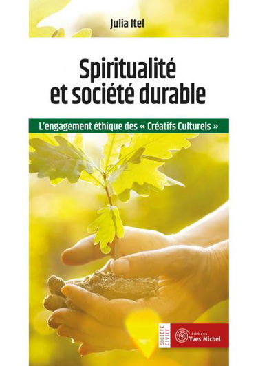 Spiritualité et société durable : l'engagement éthique des créatifs culturels