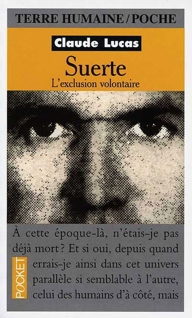 Suerte : l'exclusion volontaire