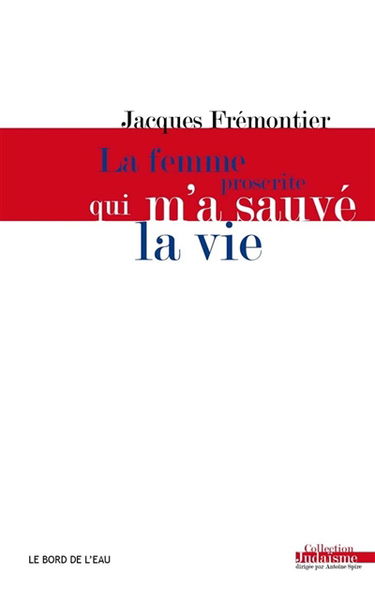 La femme proscrite qui m'a sauvé la vie