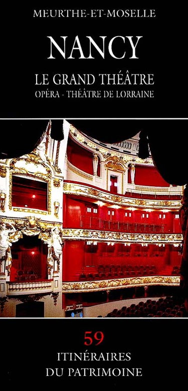 Couverture de Nancy : le grand théatre - opéra - théatre populaire