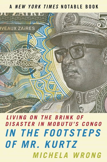 Couverture de In the Footsteps of Mr. Kurtz: Living on the Brink of Disaster in Mobutu's Congo