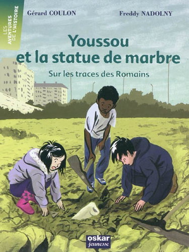 Couverture de Youssou et la statue de marbre : sur les traces des Romains