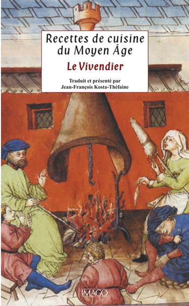 Recettes de cuisine du Moyen Age : le Vivendier