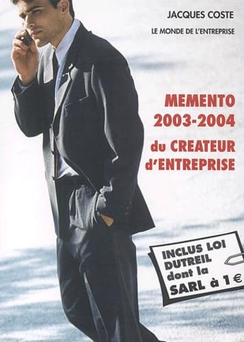 Mémento 2003 du créateur d'entreprise : à jour de la législation : loi de finances 2003