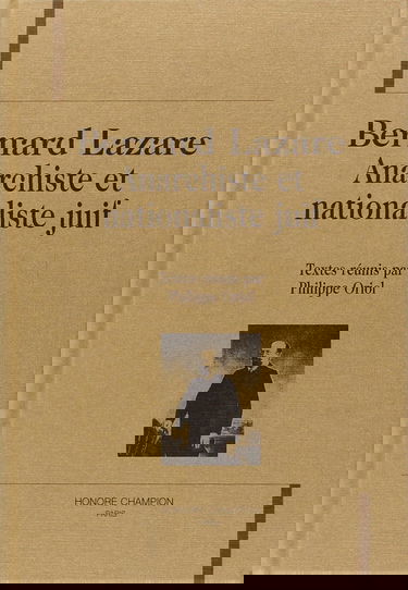 Bernard Lazare, anarchiste et nationaliste juif