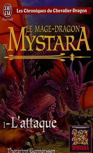 Les chroniques du chevalier-dragon. Vol. 1. Le mage-dragon de Mystara 1 : l'attaque