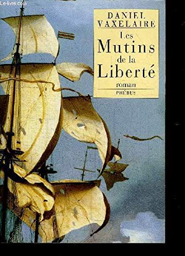 Les mutins de la liberté