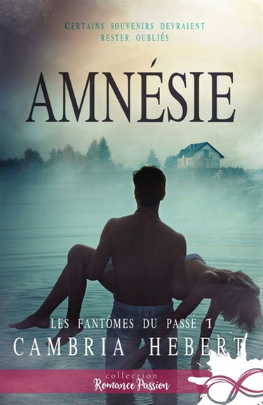 Amnésie : Les fantômes du passé, T1